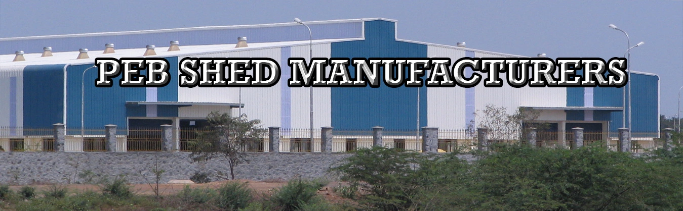 PEB Shed Manufacturers