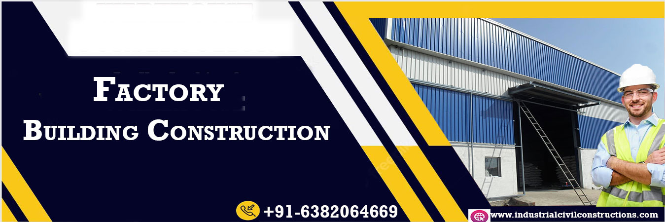 Factory Building Construction